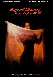 Shadow Dancer is the best movie in Charity Rahmer filmography.