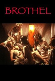 The Brothel movie in Bruce Payne filmography.