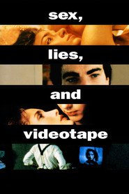 Sex, Lies, and Videotape movie in Steven Brill filmography.