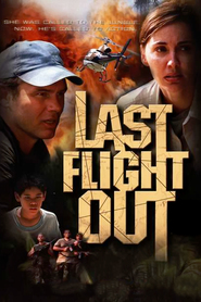 Last Flight Out movie in Richard Tyson filmography.