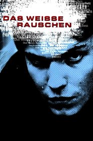 Das Weisse Rauschen is the best movie in Michael Lentz filmography.