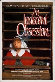 An Indecent Obsession is the best movie in Tony Sheldon filmography.