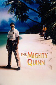 The Mighty Quinn movie in Denzel Washington filmography.