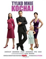 Tylko mnie kochaj is the best movie in Dominika Kluzniak filmography.