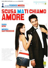 Scusa ma ti chiamo amore movie in Fabrizio Bucci filmography.