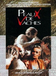Peaux de vaches movie in Jean-Francois Gallotte filmography.