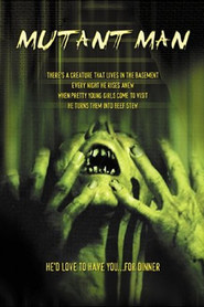Mutant Man is the best movie in William G. Villegas filmography.