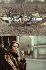 Colloque de chiens is the best movie in Genevieve Such filmography.