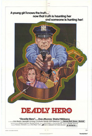 Deadly Hero is the best movie in Charles Siebert filmography.