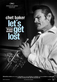 Let's Get Lost is the best movie in Chet Baker filmography.