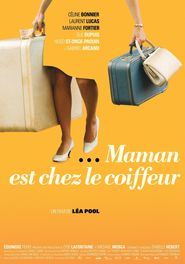 Maman est chez le coiffeur is the best movie in Benjamin Chouinard filmography.