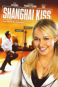 Shanghai Kiss is the best movie in Steve Connell filmography.