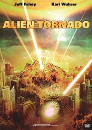 Alien Tornado is the best movie in Daniel Ponsky filmography.