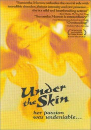 Under the Skin movie in Samantha Morton filmography.