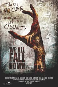 We All Fall Down is the best movie in Melissa Mae filmography.