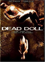 Dead Doll is the best movie in Matthew Noah Word filmography.