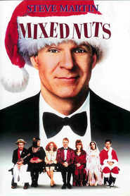 Mixed Nuts movie in Steve Martin filmography.