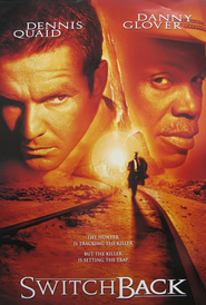 Switchback is the best movie in Danny Glover filmography.