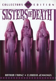 Sisters of Death movie in Paul Fierro filmography.