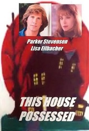 This House Possessed movie in Parker Stevenson filmography.