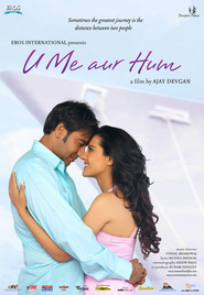 U Me Aur Hum movie in Ajay Devgan filmography.