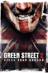 Green Street Hooligans 2 movie in Hugh Daly filmography.