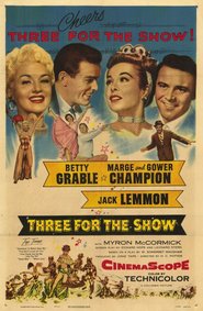 Three for the Show movie in Betty Grable filmography.