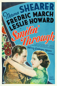 Smilin' Through is the best movie in Leslie Howard filmography.