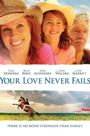 Your Love Never Fails movie in Catherine Hicks filmography.