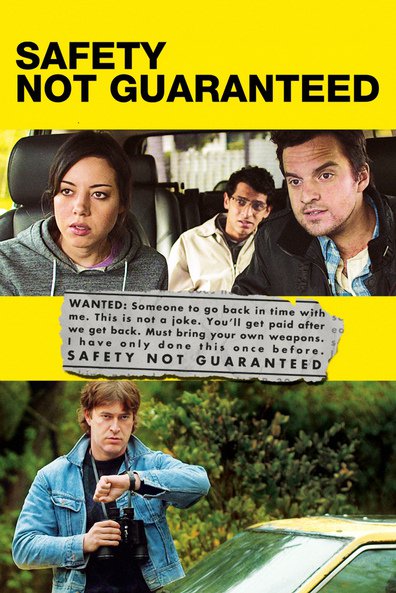 Safety Not Guaranteed is the best movie in Mark Duplass filmography.