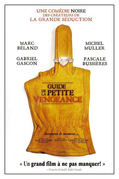 Guide de la petite vengeance is the best movie in Yves Fortin filmography.