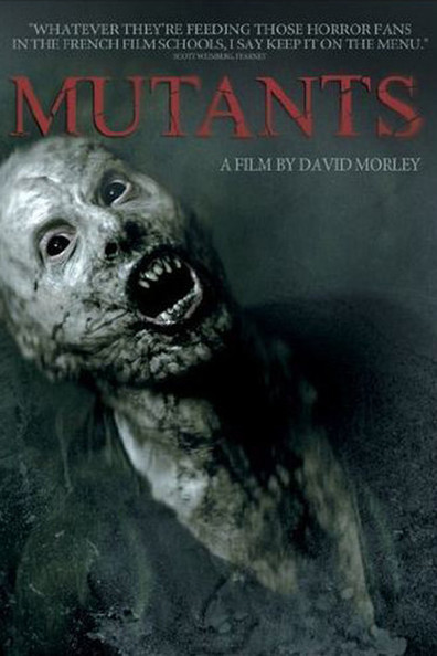 Mutants is the best movie in Grégory Givernaud filmography.