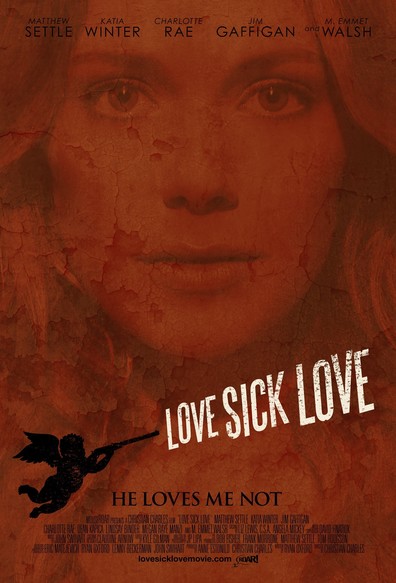 Love Sick Love is the best movie in Katia Winter filmography.