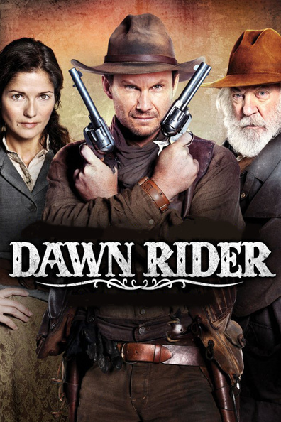 Dawn Rider is the best movie in G. Michael Gray filmography.