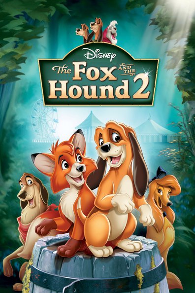 The Fox and the Hound 2 is the best movie in Hanna Farr filmography.