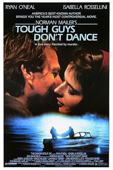 Tough Guys Don't Dance is the best movie in Ryan O'Neal filmography.