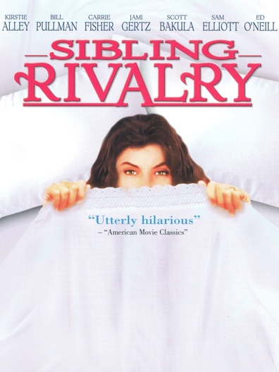 Sibling Rivalry is the best movie in Frensis Shternhegen filmography.