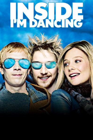 Inside I'm Dancing is the best movie in Tom Hickey filmography.