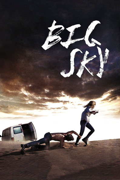 Big Sky is the best movie in Michael Sheets filmography.