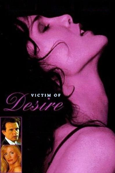 Victim of Desire is the best movie in Brad Blaisdell filmography.
