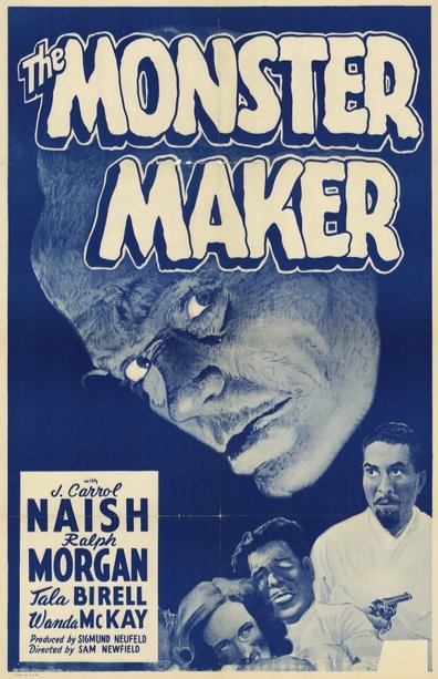 The Monster Maker is the best movie in Tala Birell filmography.