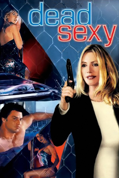 Dead Sexy is the best movie in Maria Mayenzet filmography.