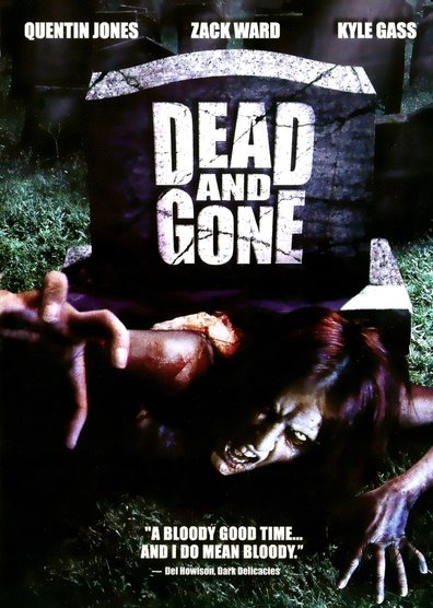 Dead and Gone is the best movie in Kyle Gass filmography.