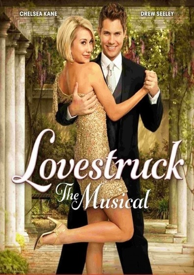 Lovestruck: The Musical is the best movie in Chelsea Kane filmography.