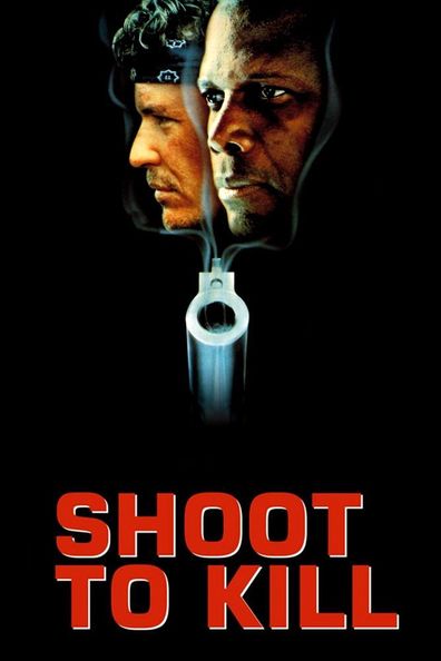 Shoot to Kill is the best movie in Kevin Scannell filmography.