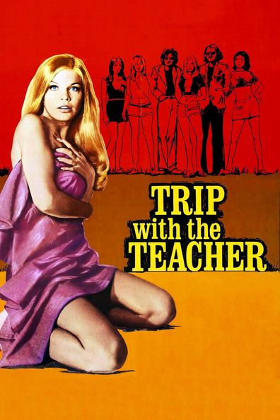 Trip with the Teacher is the best movie in Zalman King filmography.