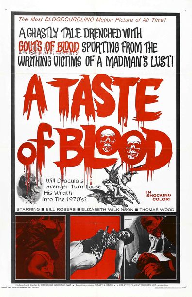 A Taste of Blood is the best movie in Herschell Gordon Lewis filmography.