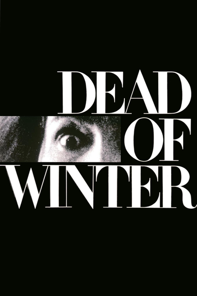 Dead of Winter is the best movie in Mark Malone filmography.