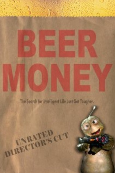 Beer Money is the best movie in Jeremy Radick filmography.
