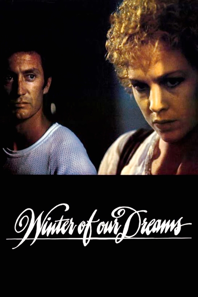 Winter of Our Dreams is the best movie in Baz Luhrmann filmography.